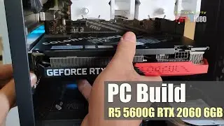 Ryzen 5 5600G RTX2060 PC Build 2024 | Ryzen 5 5600G RTX 2060 Game test
