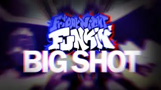 FNF BIG SHOT - Camellia(Remix) Modchart