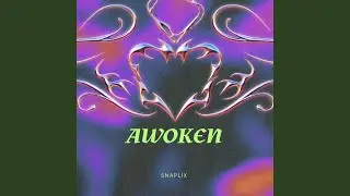 awoken
