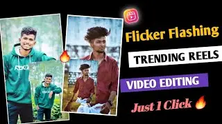 flicker flashing reels video kaise banaye 2023 | flicker flashing video editing instagram