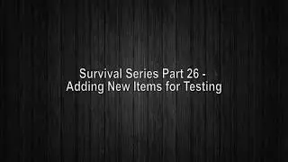 UE4 Survival Game | Adding Items for Testing (Part 26)