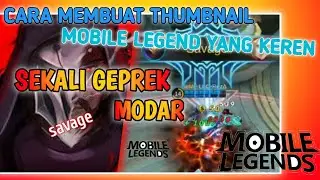 cara membuat thumbnail mobile legend keren|| susah dikit asal cakep