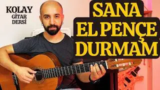 Emre Fel - Sana El Pençe Durmam Gitar Dersi, Akor, Ritim, Bareli  Baresiz Akorlu, Kolay Versiyon