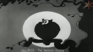 BLiSS - The Skeleton Dance