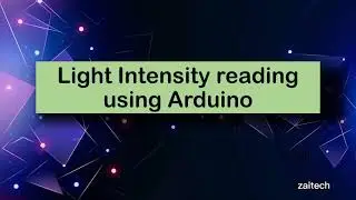 8. Light Intensity Measurement using LDR and Arduino