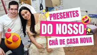 TUDO QUE GANHAMOS NO NOSSO CHÁ DE COZINHA