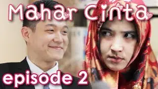 MAHAR CINTA Eps 2 - Web Series Inspirasi