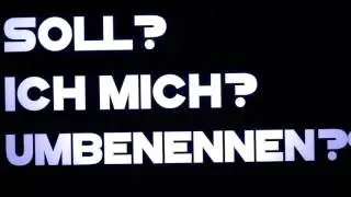 Soll ich mich umbenennen ? :(