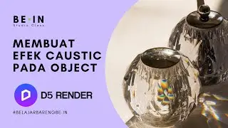 TUTORIAL D5 RENDER - Tips Membuat Efek Caustics pada Object di D5 Render (Bahasa)