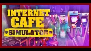 Internet Cafe Simulator | Walkthrough (PC) Gameplay