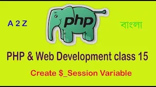 Create session variable in php with web Development part 15