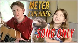 Meter Explained (Song Only)