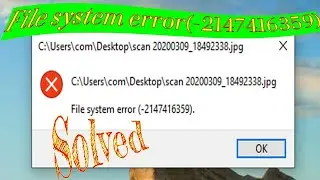 How to fix windows 11,10,8 File System Error