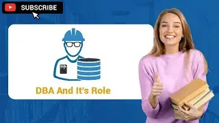 #3 Database administrators In DBMS | Database Administrators ( DBA ) And It's Roles | GeekySession
