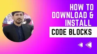 how to download and install codeblocks for windows 7, window 10 and window 11 | Eduloge