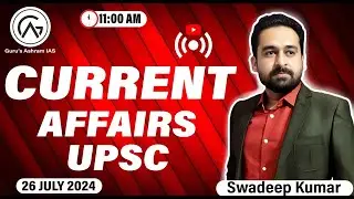 Current Affairs | UPSC Current Affairs | Live Current Affairs Class | #currentaffairs  #live #upsc
