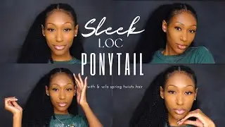 Sleek Loc Ponytail | NO Retwist | With & w/o hair extension |Tiana Alexandra