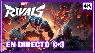 🔴Mi PRIMERA VEZ en MARVEL RIVALS | 4K