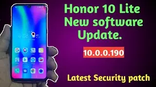 Honor 10 Lite New Software Update | Latest Security Patch | Bug Fix | Honor user Recommended,
