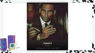 Rkelly - I Admit It Album | Track _ 09