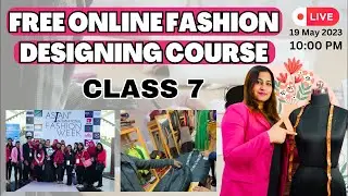 Free Online Fashion Designing Course | Class 7 | Story Behind The Dress | Project Work
