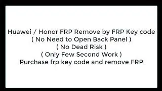 Huawei FRP Key Tool with Guide Videos