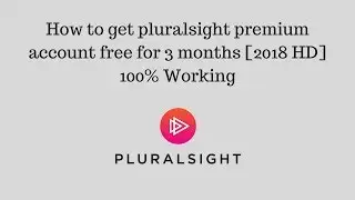 How to get pluralsight premium account free for 3 months [2018 HD] 100% Working