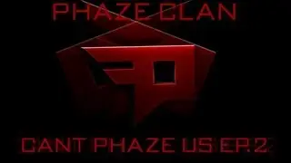 Can't PhaZe Us Ep.2 (Mad FaZe Fan-fanboying)