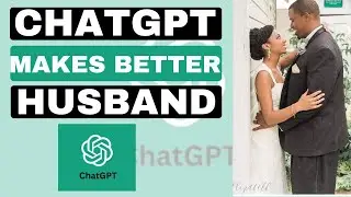 ChatGPT Helps My Marriage - Here’s How