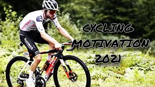 Cycling Motivation 2021 - GET READY