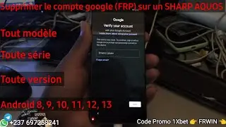 SHG02 bypass FRP. débloquer COMPTE GOOGLE des téléphones Android SHARP AQUOS : Tout Modèles.