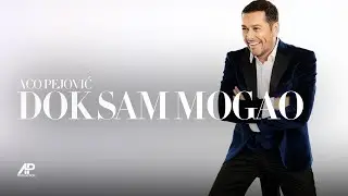 Aco Pejovic - Dok sam mogao (Official Audio 2024)
