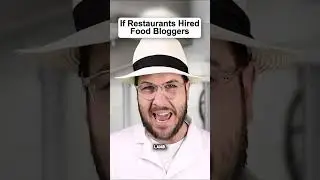 If Food Bloggers Worked In Restaurants