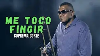 Suprema Corte | Me Tocó Fingir - Salsa colombiana