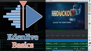 Kdenlive Basics
