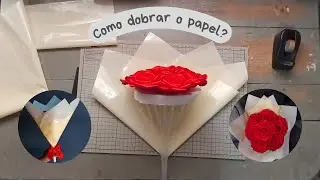 Como dobrar o papel para embrulhar/ embalar o buquê?!