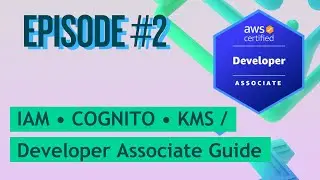 AWS Security Tutorial for AWS Developer Associate | Pass the DVA-C02 Exam Domain 2 (Complete Guide)