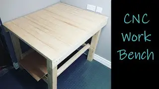 Work bench to hold my new CNC Machine.