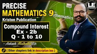 ICSE mathematics class 9 Ex-2b | Compound Interest icse class 9 maths | kriston publication solution