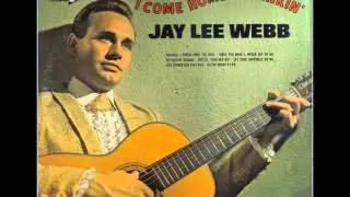 Jay Lee Webb ~ I Come Home A Drinkin' (1967)