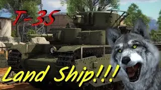 Russian T-35 land ship (war thunder)