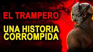 El Trampero Historia | Dead By Daylight