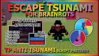 ESCAPE TSUNAMI FOR BRAINROTS Script Pastebin 2026 AUTO FARM, GOD MODE, TP, ANTI TSUNAMI (NO KEY) 🌊