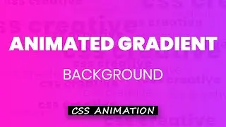 Pure CSS Animated Gradient Background | HTML and CSS Tutorials
