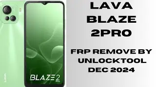 Lava blaze 2 pro frp unlock by unlocktool with new trick in dec 2024/lava blaze 2 frp bypass in 2024