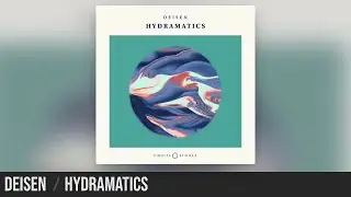 Deisen | Hydramatics - Melodic Techno Meets Deep House from Berlin