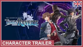 The Legend of Heroes: Trails into Reverie - Characters Trailer (NSW, PS4, PS5, PC) (EU - English)