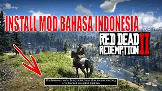 Cara Memasang Mod Subtitle Bahasa Indonesia di Red Dead Redemption 2