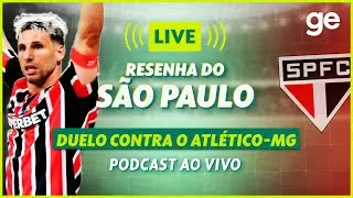 AO VIVO! GE SÃO PAULO ANALISA DUELO CONTRA O ATLÉTICO-MG PELA COPA DO BRASIL | #live | ge.globo