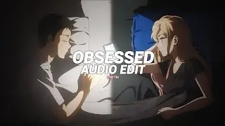 obsessed - mariah carey [edit audio]